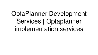 OptaPlanner Development Services _ Optaplanner implementation services