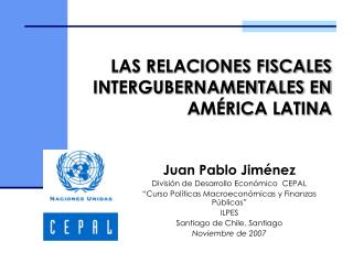 LAS RELACIONES FISCALES INTERGUBERNAMENTALES EN AMÉRICA LATINA