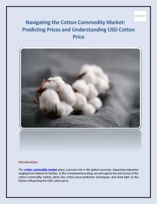 Navigating the Cotton Commodity Market_ Predicting Prices and Understanding USD Cotton Price