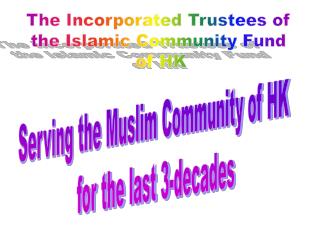 The Incorporated Trustees of the Islamic Community Fund of HK
