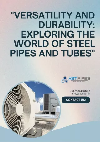 Versatility and Durability Exploring the World of Steel Pipes and Tubes