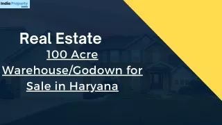 100 Acre WarehouseGodown for Sale in Haryana