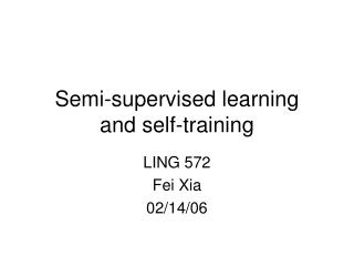 Semi-supervised learning and self-training