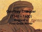 Geoffrey Chaucer 1340 1400