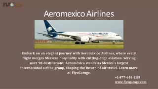 Aeromexico Effortless Reservations via FlyoGarage | Call  1-877-658-1183