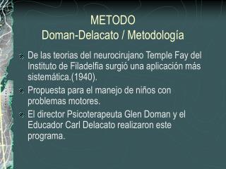 METODO Doman-Delacato / Metodología