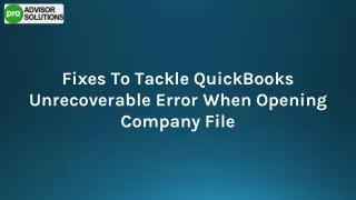 Quick Solutions For QuickBooks unrecoverable error when opening company file
