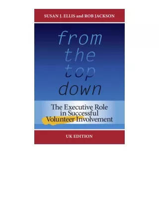 Download⚡PDF❤ From the Top Down UK Edition The Executive Role in Successful Volu