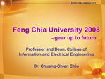 Feng Chia University 2008 -- gear up to future