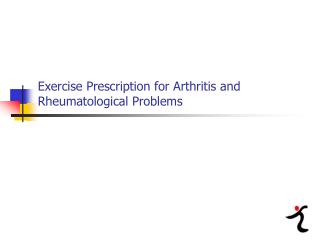 Exercise Prescription for Arthritis and Rheumatological Problems