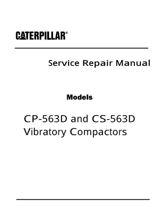 Caterpillar Cat CP-563D Vibratory Compactors (Prefix 2RZ) Service Repair Manual (2RZ00001 and up)