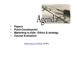 Papers Point-Counterpoint Marketing to kids– Ethics &amp; strategy Course Evaluation