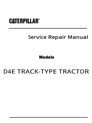 Caterpillar Cat D4E TRACK-TYPE TRACTOR (Prefix 27X) Service Repair Manual (27X00001-00917)