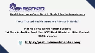 Health Insurance Consultant in Noida | Prahim Investments