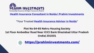 Health Insurance Consultant in Noida | Prahim Investments