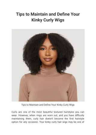 Tips to Maintain and Define Your Kinky Curly Wigs