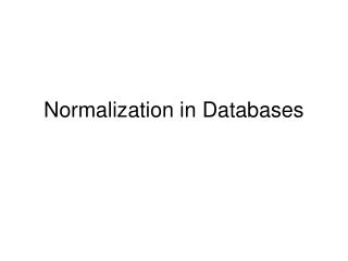 Normalization in Databases