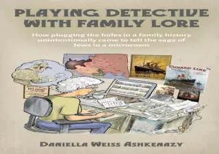 Download⚡️ Playing Detective with Family Lore: How plugging the holes in a family history