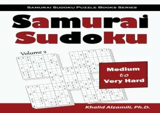 get✔️[PDF] Download⚡️ Samurai Sudoku: 500 Medium to Very Hard Sudoku Puzzles Overlapping i