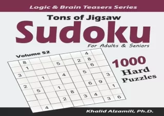 download⚡️[EBOOK]❤️ Tons of Jigsaw Sudoku for Adults & Seniors: 1000 Hard Puzzles (Logic &