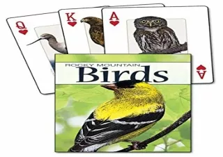 Pdf⚡️(read✔️online) Birds of the Rocky Mountains Playing Cards (Nature's Wild Cards)