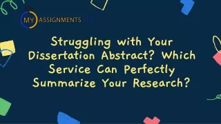 Struggling with Your Dissertation Abstract Which Service Can Perfectly Summarize Your Research