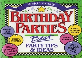 download⚡️[EBOOK]❤️ Birthday Parties: Best Party Tips and Ideas For Ages 1-8 (Lansky, Vick