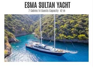 Esma Sultan Yacht - Mirya Yachting