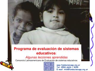 Programa de evaluación de sistemas educativos : Algunas lecciones aprendidas Consorcio Latinoamericano de Evaluación