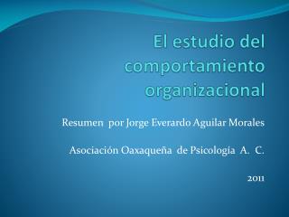 El estudio del comportamiento organizacional