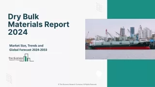 Dry Bulk Materials Market Size, Share, Growth And Forecast To 2024-2033