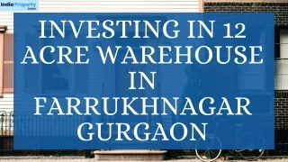 12 Acre Warehouse For Sale In Farrukhnagar Gurgaon