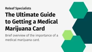 The Ultimate Guide to Getting a Medical Marijuana Card - Releaf Specialists