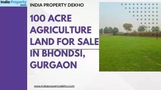 100 Acre Agriculture Land For Sale In Bhondsi, Gurgaon