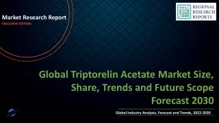 Triptorelin Acetate Market Size, Share, Trends and Future Scope Forecast 2030