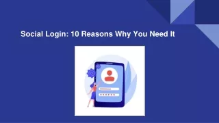 Social Login_ 10 Reasons Why You Need It