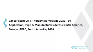 Cancer Stem Cells Therapy Market Analysis, Revenue, Price, & Forecast 2032