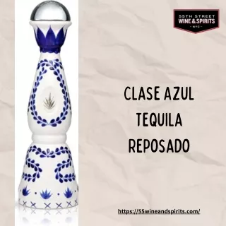Clase Azul Tequila Reposado