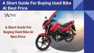 A Short Guide For Buying Used Bike  At Best Price