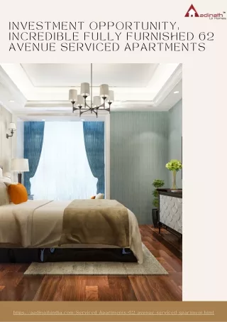 Investment Opportunity: Incredible Fully Furnished 62 Avenue Serviced Apartments