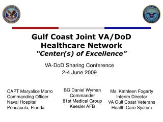 Gulf Coast Joint VA/DoD Healthcare Network “Center(s) of Excellence”