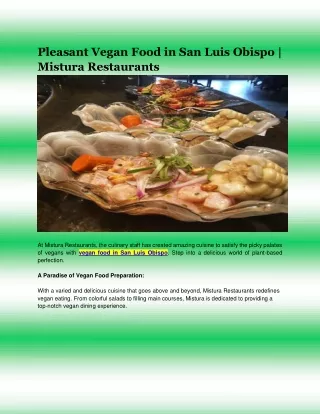 Pleasant Vegan Food in San Luis Obispo  Mistura Restaurants