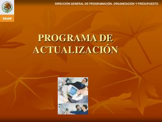 PROGRAMA DE ACTUALIZACIÓN