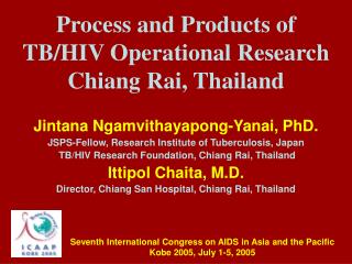 Process and Products of TB/HIV Operational Research Chiang Rai, Thailand