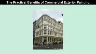 The Practical Benefits of Commercial Exterior Painting