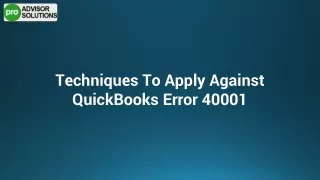 Instant Method To Troubleshoot QuickBooks Error 40001