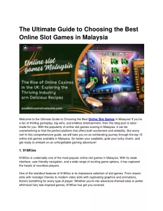 The Ultimate Guide to Choosing the Best Online Slot Games in Malaysia