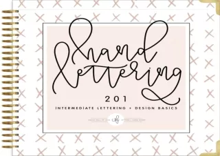 [❤ READ DOWNLOAD ❤]  Hand Lettering 201: Intermediate Lettering and De