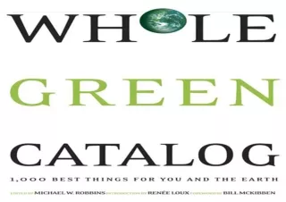 PDF/READ  Whole Green Catalog: 1000 Best Things for You and the Earth