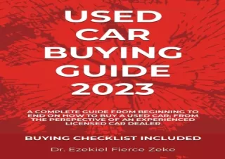 PDF/READ  USED CAR BUYING GUIDE 2023: A COMPLETE GUIDE FROM BEGINNING